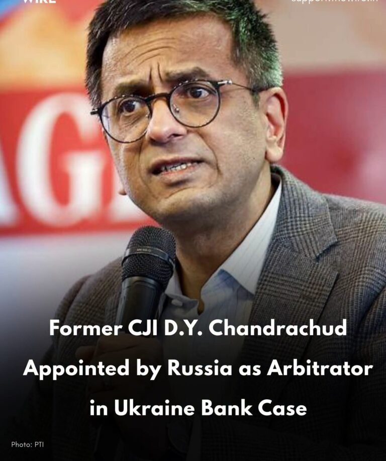 Former CJI D.Y Chandrachud Appointed by Russia as Arbitrator in Ukraine Bank Case